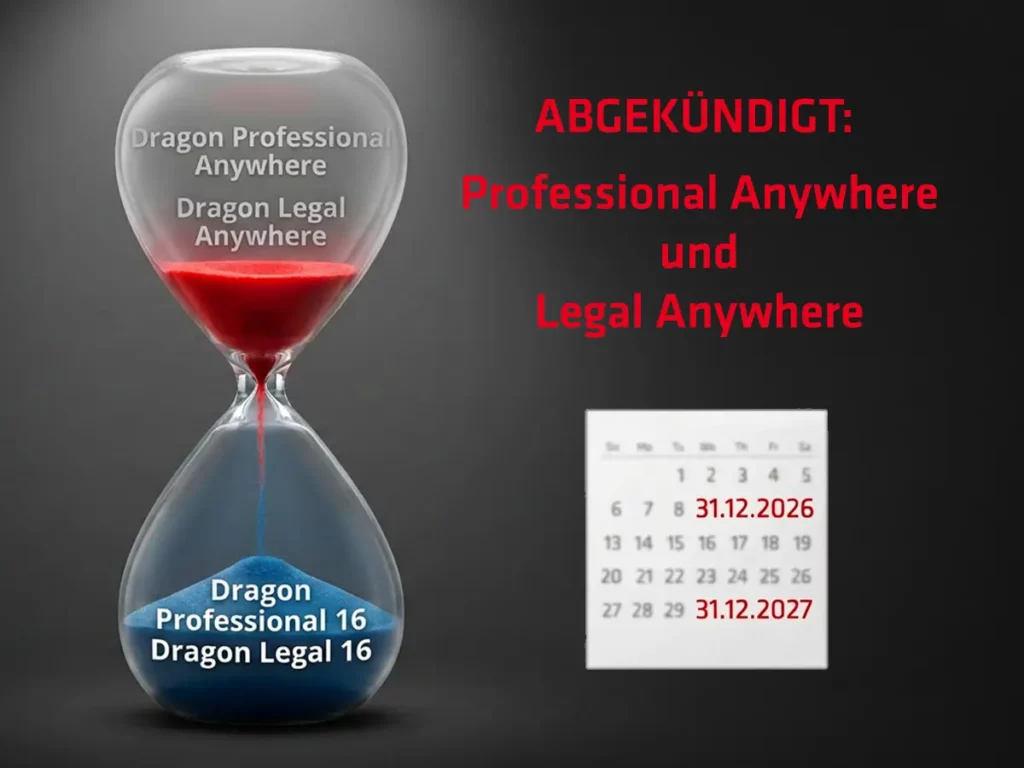 Abkündigung von Dragon Professional Anywhere und Dragon Legal Anywhere - Jetzt Umstieg planen