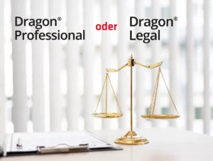 Dragon Vergleich Kanzlei - Dragon Professional oder Dragon Legal? Was Rechtsanwälte, Notare und Steuerberater wirklich brauchen.